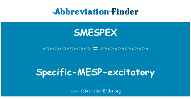 SMESPEX: Speċifiċi għall-MESP-excitatory