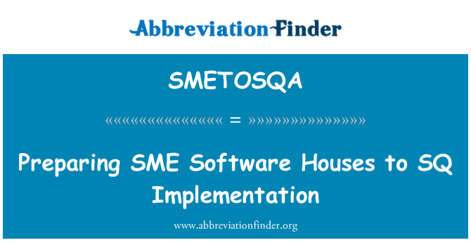 SMETOSQA: Příprava Software domů SME SQ implementace