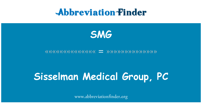 SMG: Sisselman Medical Group, PC