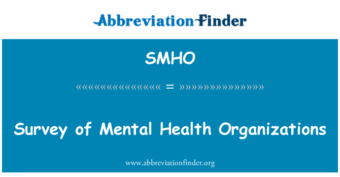 SMHO: Encuesta de organizaciones de Salud Mental