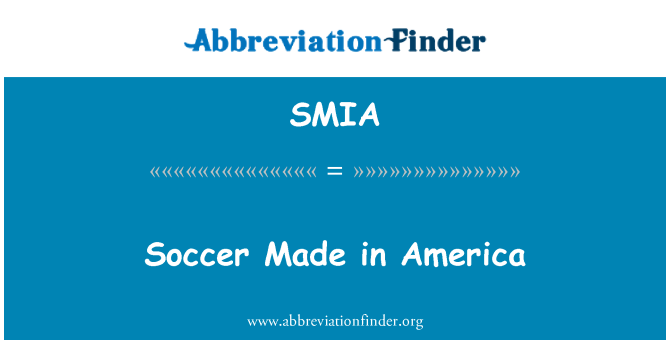 SMIA: Football Made in America