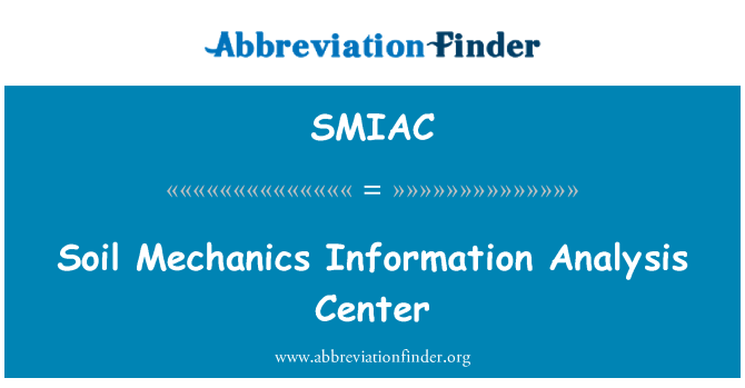 SMIAC: Soil Mechanics Information Analysis Center