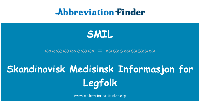 SMIL: Skandinavisk Medisinsk Informasjon pro Legfolk