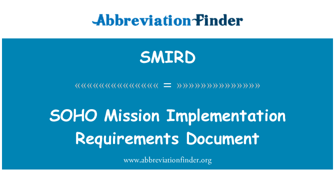 SMIRD: SOHO Mission Implementation Requirements Document