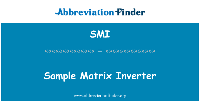 SMI: Δείγμα μήτρα Inverter