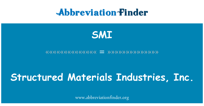 SMI: Bahan-bahan berstruktur Industries, Inc