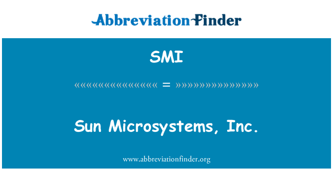 SMI: Sun Microsystems, Inc.