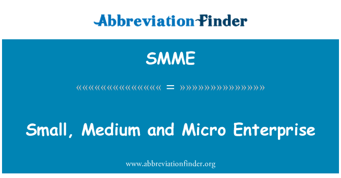 SMME: Kleinst-, kleine und mittlere Unternehmen