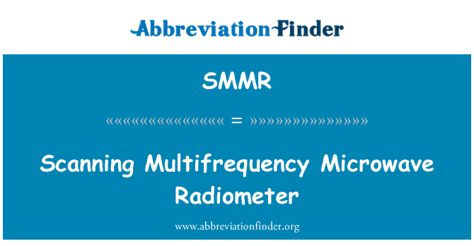 SMMR: Scan Multifrequenz Microwave Radiometer
