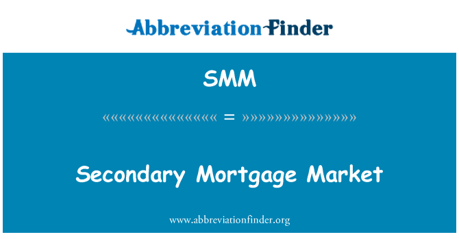 SMM: Pasar sekunder hipotek