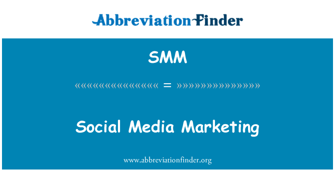SMM: Social Media Marketing