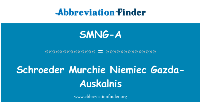 SMNG-A: Schroeder Murchie Niemiec Gazda-Auskalnis