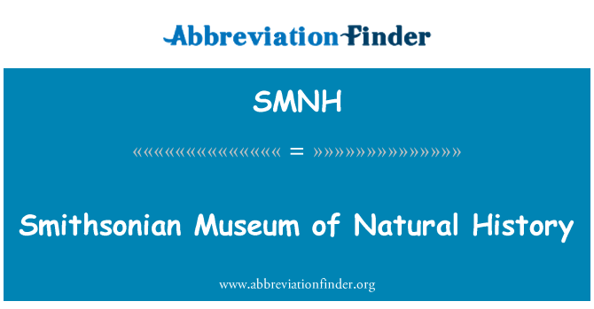 SMNH: Smithsonian Museum of Natural History