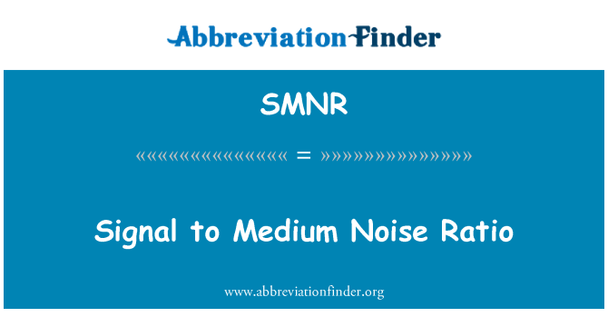 SMNR: Signaali keskmise müra suhe