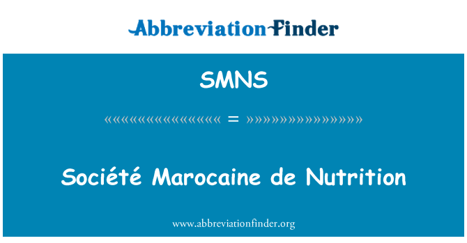 SMNS: Société Marocaine de nutriţie