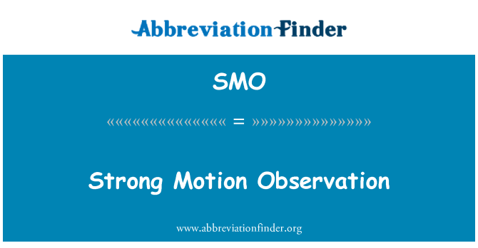 SMO: Stark rörelse Observation
