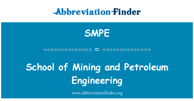 SMPE: School of Mining and Petroleum Engineering