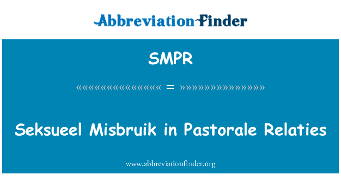 SMPR: Seksueel Misbruik Pastorale Relaties
