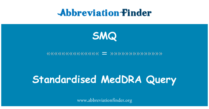 SMQ: 標準化された MedDRA クエリ