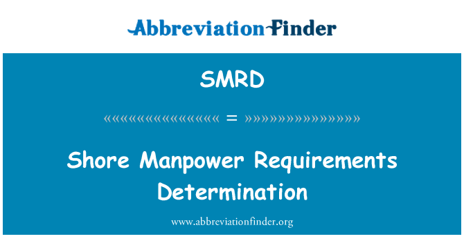 SMRD: Določanje zahtev Manpower Shore