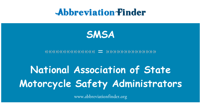 SMSA: राज्य मोटर साइकिल सुरक्षा व्यवस्थापकों की नेशनल एसोसिएशन