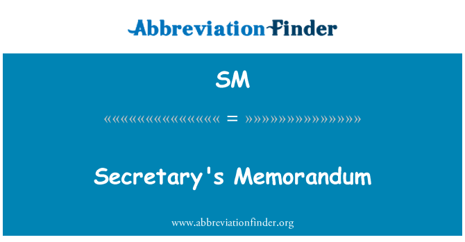 SM: Sekretaris Memorandum