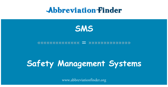 SMS: Safety Management Systems