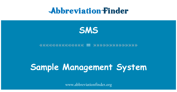 SMS: Sample Management System