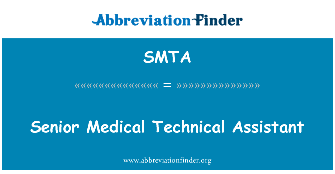 SMTA: سینئر میڈیکل تکنیکی معاون