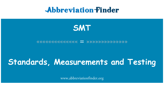 SMT: Standards, kejl u ttestjar