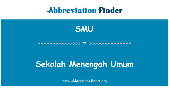 SMU: Sekolah Menengah Umum