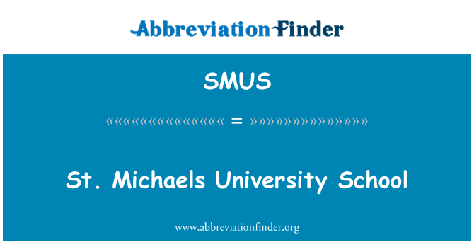 SMUS: St. Michaels University School