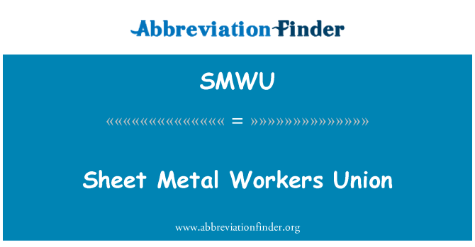 SMWU: Sindikat delavcev pločevine