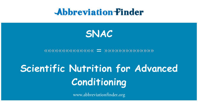 SNAC: Scientific Nutrition for Advanced Conditioning