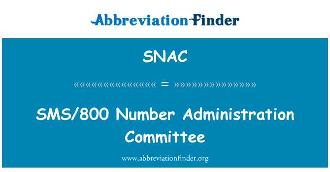 SNAC: SMS/800 Number Administration Committee
