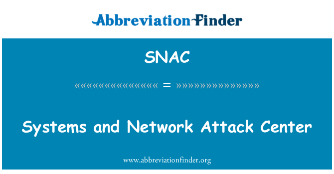 SNAC: Sistemi u ċentru ta ' l-attakk tan-netwerk
