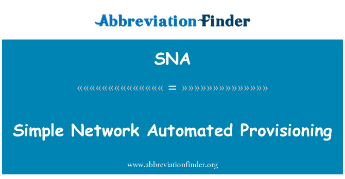 SNA: 简单的网络自动化资源调配