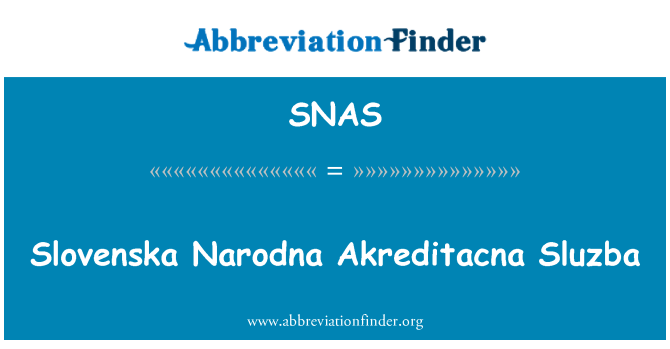 SNAS: Slovenska Narodna Akreditacna Sluzba