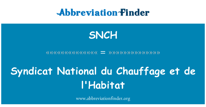 SNCH: Syndicat National du Chauffage et de l'Habitat