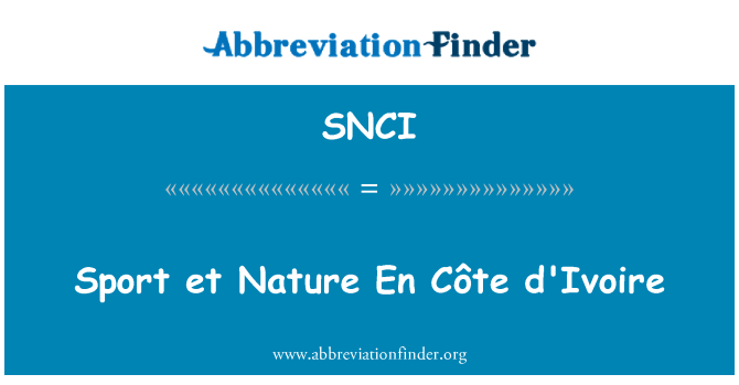 SNCI: Sport et Nature En Côte d'Ivoire