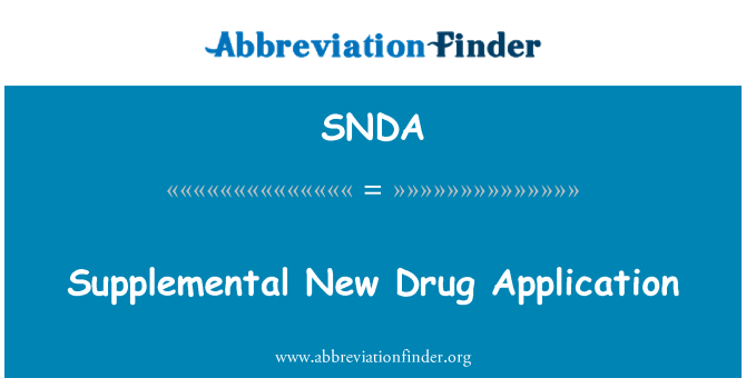 SNDA: Aplicação nova da droga suplementar