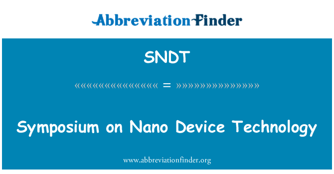 SNDT: Symposium sou enstriman Nano teknoloji