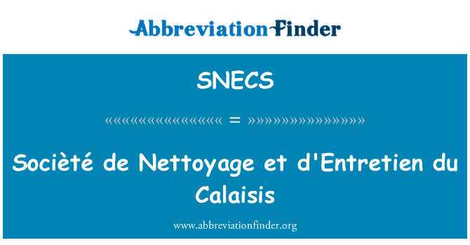 SNECS: Socièté de Nettoyage et d'Entretien du Calaisis
