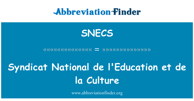 SNECS: Nazzjonali ta ' Syndicat de l'Education et de la kultura