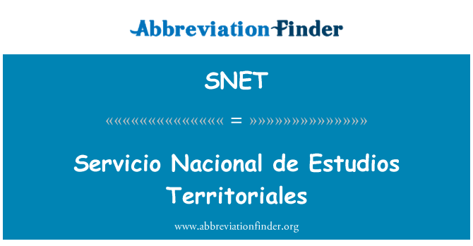 SNET: Territoriales Servicio Nacional de Estudios