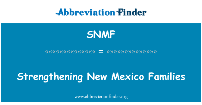 SNMF: New Mexico aileler güçlendirilmesi