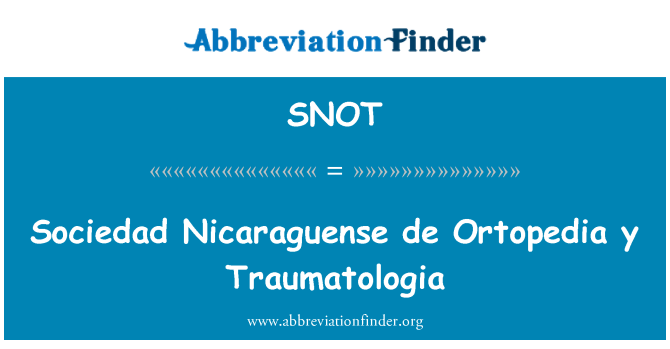 SNOT: Sociedad Nicaraguense de Ortopedia y Traumatologia