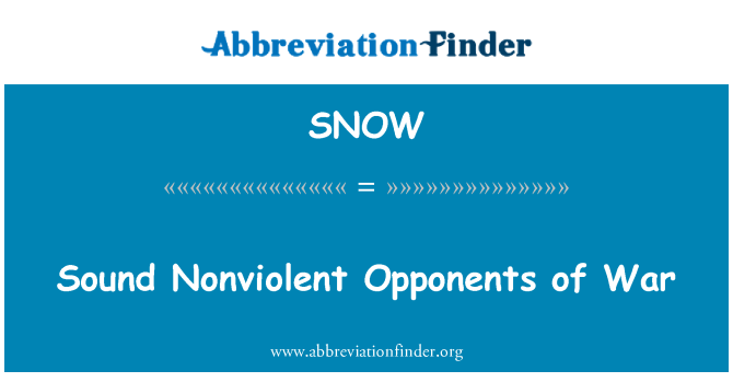 SNOW: Sound Nonviolent Opponents of War