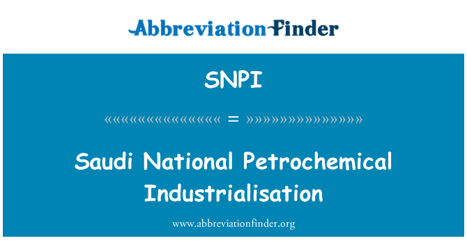 SNPI: Szaúdi nemzeti petrolkémiai iparosítás