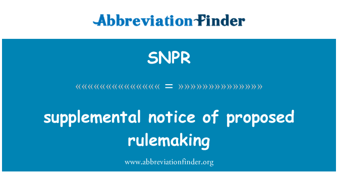 SNPR: 제안 된 rulemaking 보충 통지